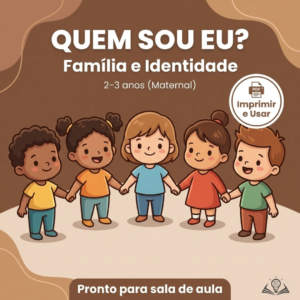 Família e Identidade | Maternal (2–3 anos)
