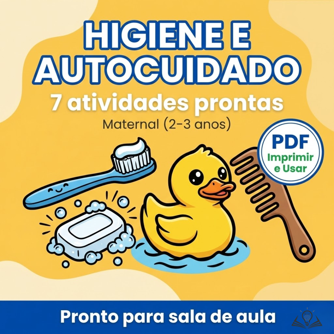 Higiene e Autocuidado | Maternal (2–3 anos)