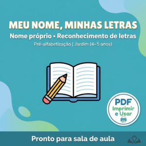 Letras e Nome Próprio | Jardim (4–5 anos)
