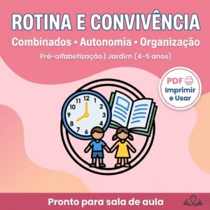 Rotina e Acolhimento | Jardim (4–5 anos)