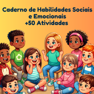 Caderno de Habilidades Sociais e Emocionais: +50 Atividades