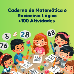 Caderno de Matemática e Raciocínio Lógico: 100+ Atividades